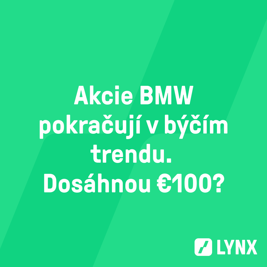 Akcie BMW pokračují v býčím trendu. Dosáhnou €100?