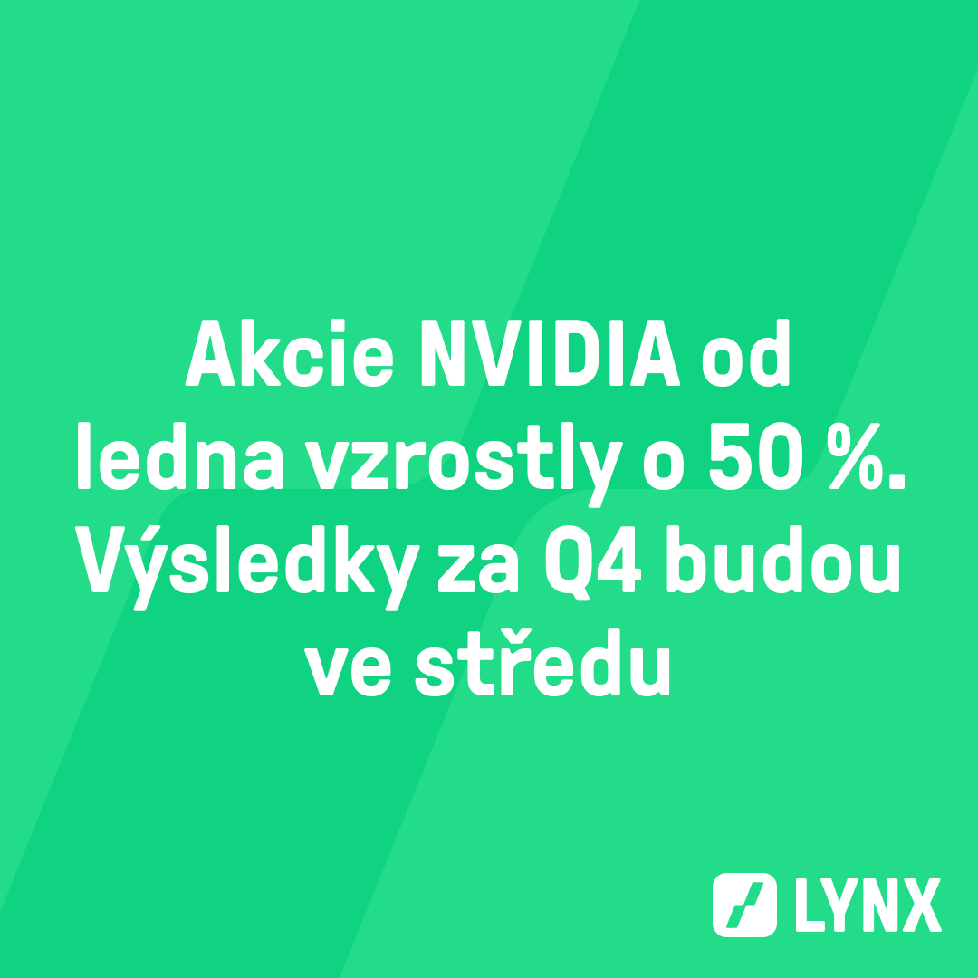 Akcie NVIDIA od ledna vzrostly o 50 %. Výsledky za Q4 budou ve středu
