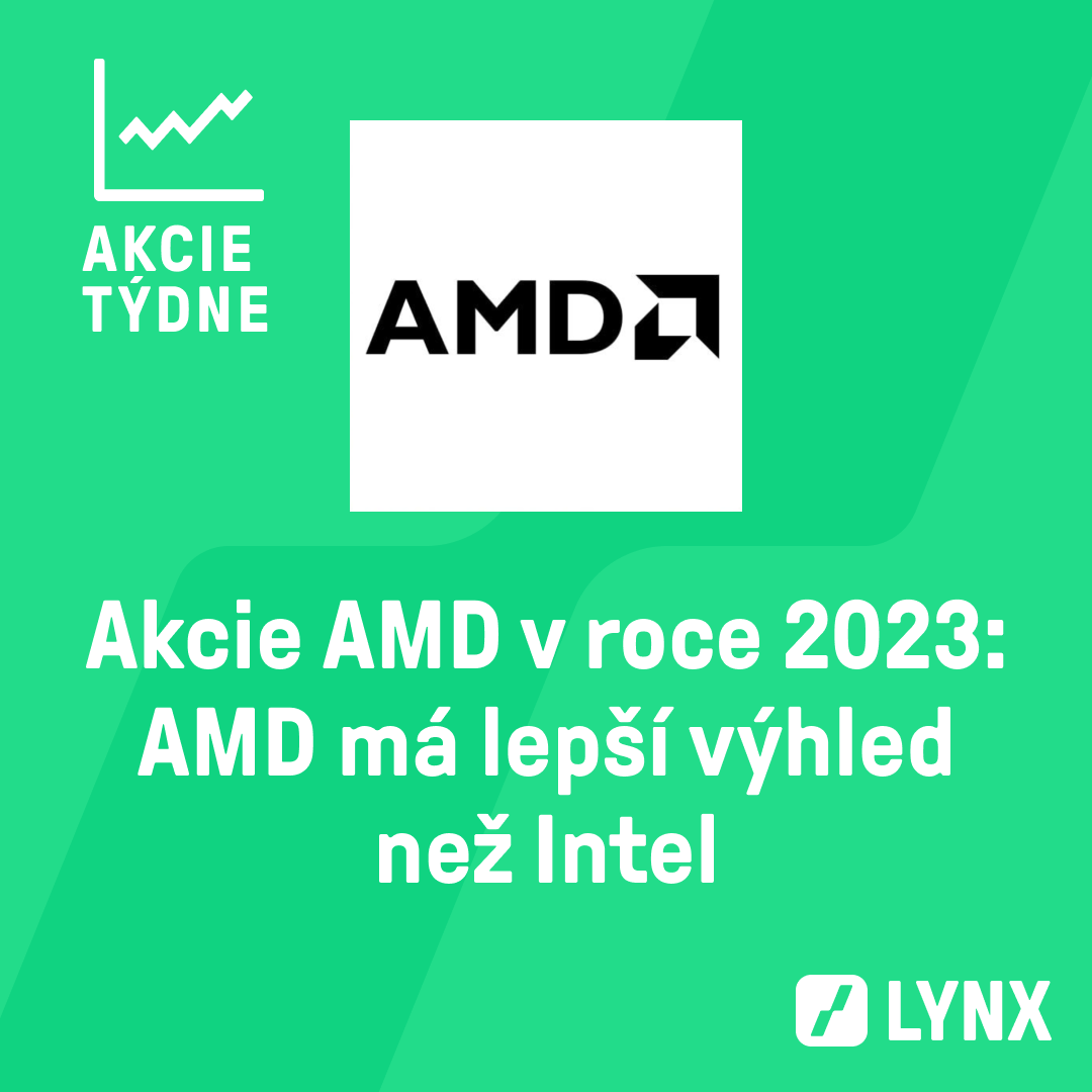 Akcie AMD v roce 2023: AMD má lepší výhled než Intel