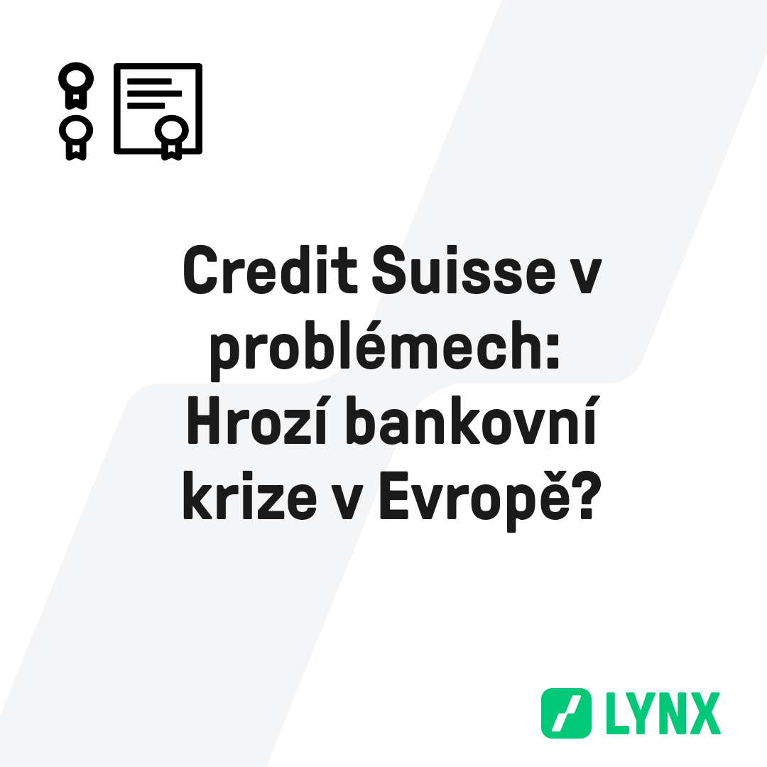 Credit Suisse v problémech: Hrozí bankovní krize v Evropě?