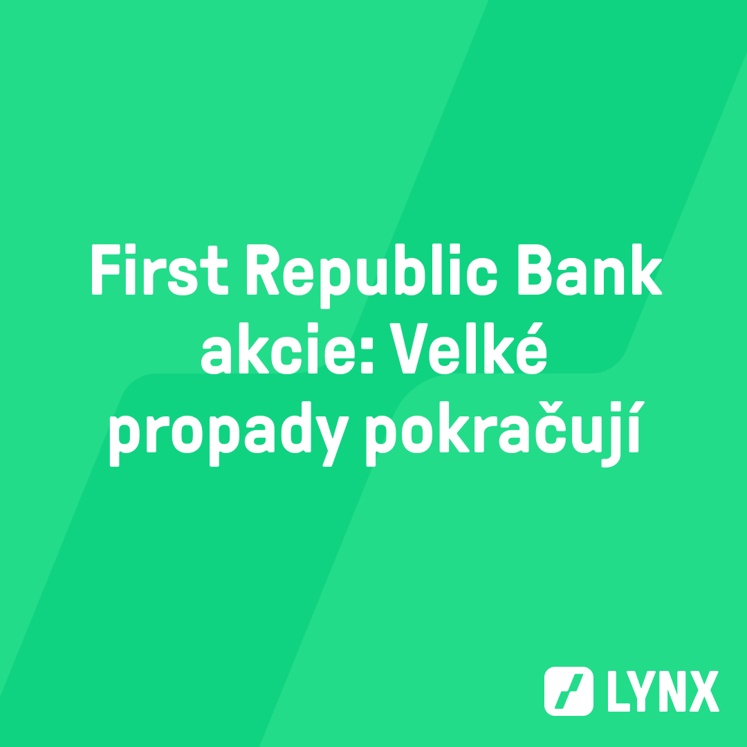 First Republic Bank akcie: Velké propady pokračují