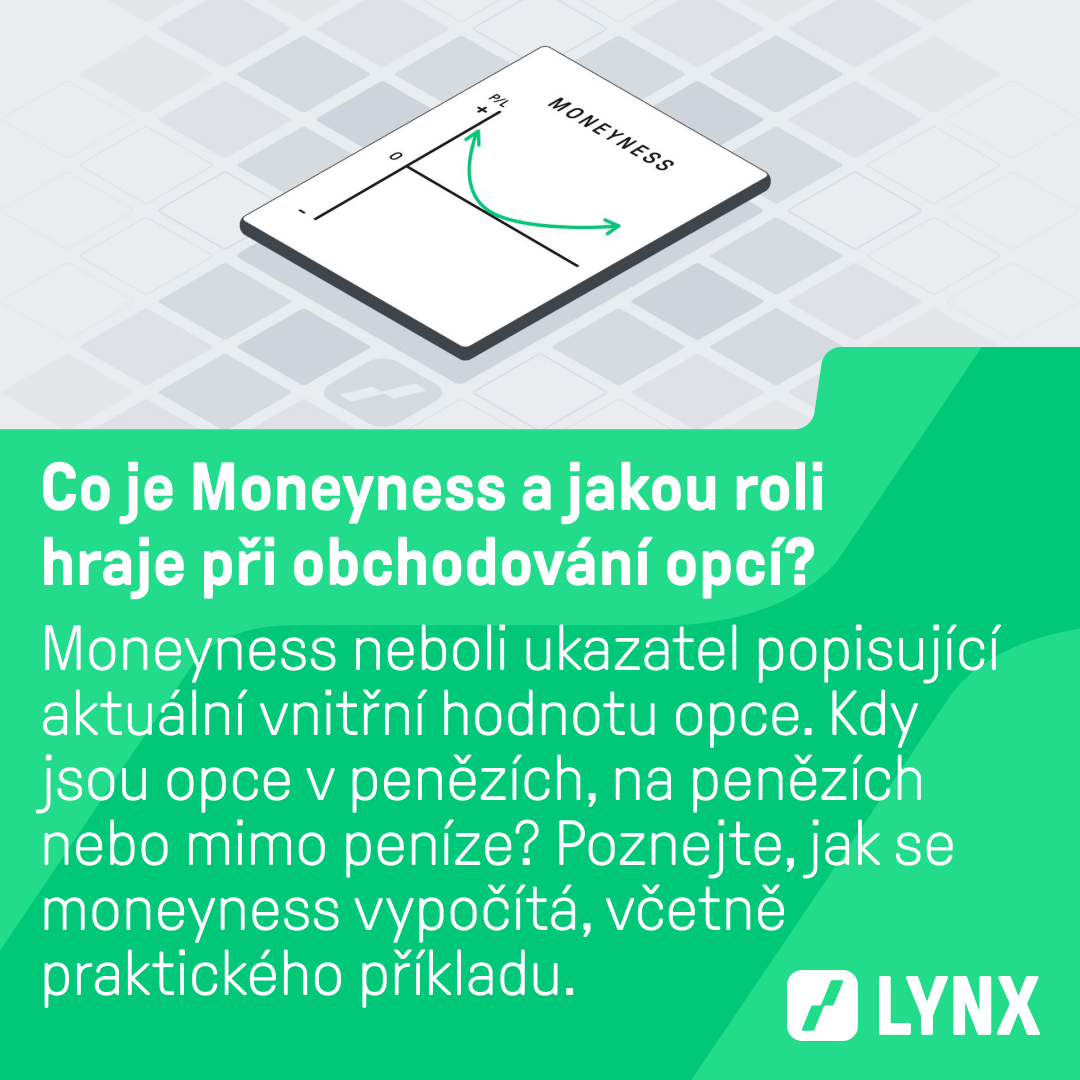 Co je Moneyness a jakou roli hraje při obchodování opcí?