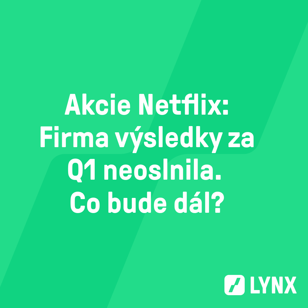 Akcie Netflix: Firma výsledky za Q1 neoslnila. Co bude dál?