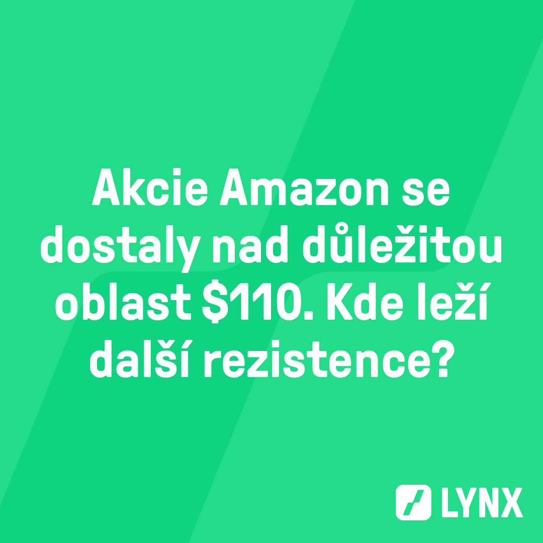 Akcie Amazon se dostaly nad důležitou oblast $110. Kde leží další rezistence?