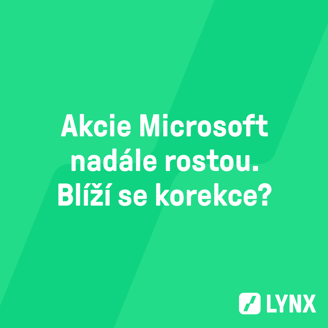 Akcie Microsoft nadále rostou. Blíží se korekce?