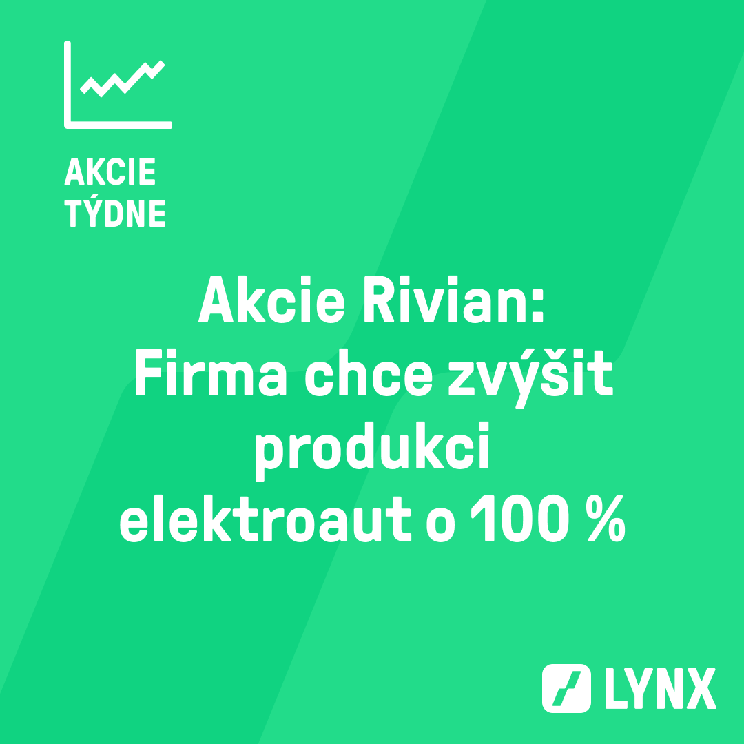 Akcie Rivian: Firma chce zvýšit produkci elektroaut o 100 %