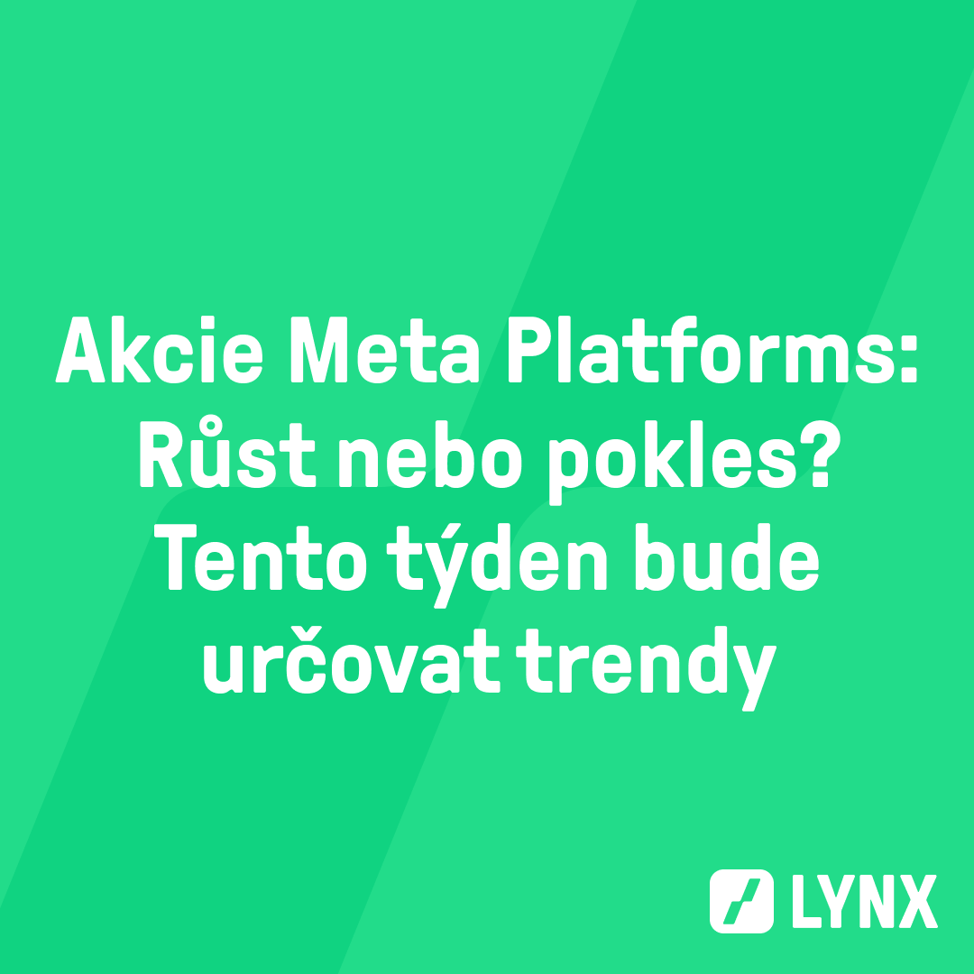 Akcie Meta Platforms: Růst nebo pokles? Tento týden bude určovat trendy