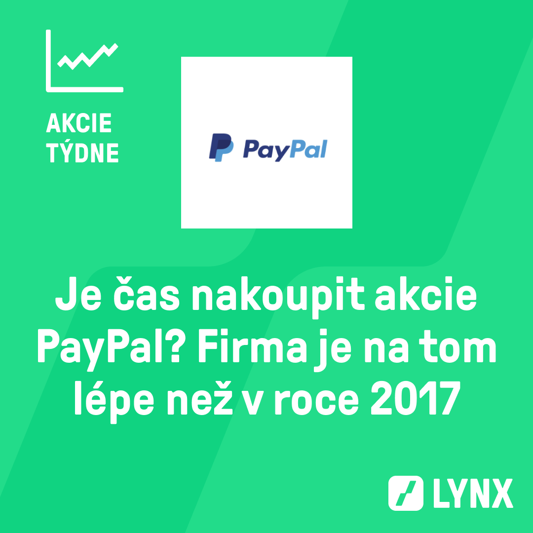 Je čas nakoupit akcie PayPal? Firma je na tom lépe než v roce 2017