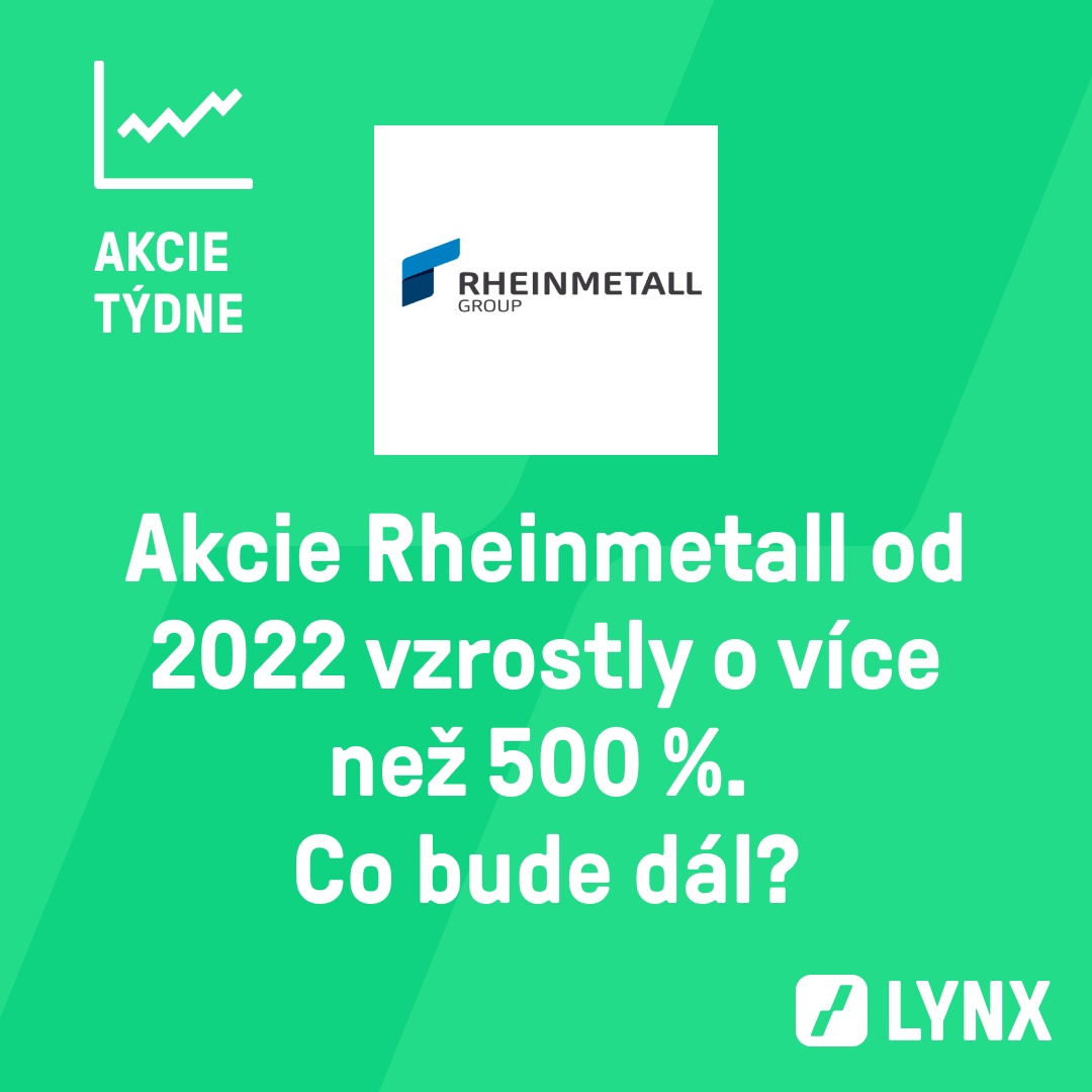 Akcie Rheinmetall od 2022 vzrostly o více než 500 %